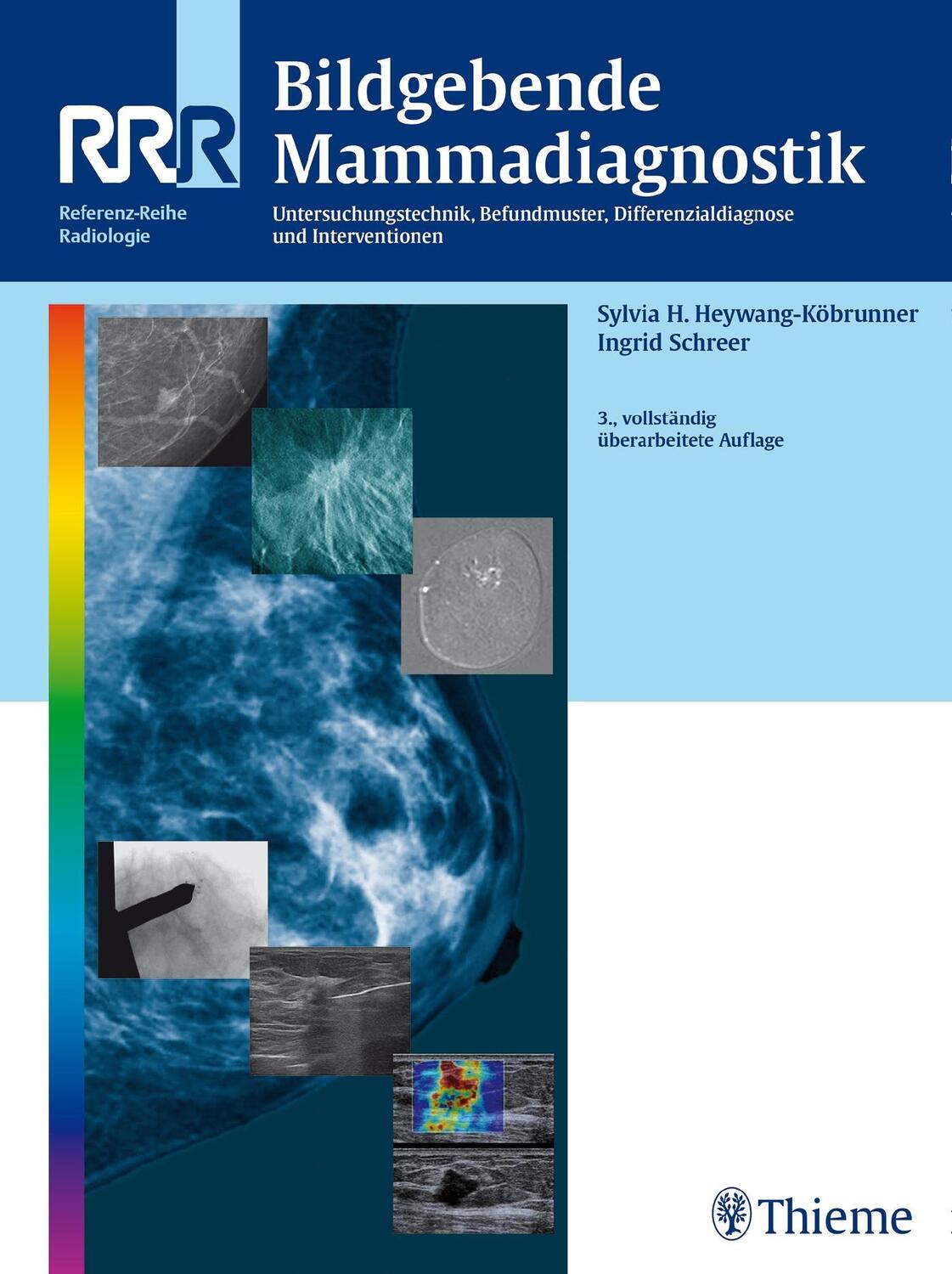 Cover: 9783132431607 | Bildgebende Mammadiagnostik | Sylvia H. Heywang-Köbrunner (u. a.)