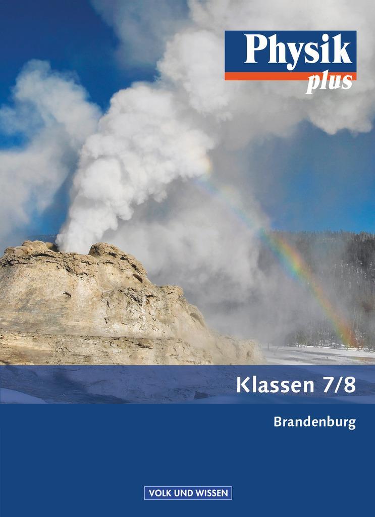 Cover: 9783060102075 | Physik plus 7./8. Schuljahr. Schülerbuch. .Brandenburg | Thorid Rabe