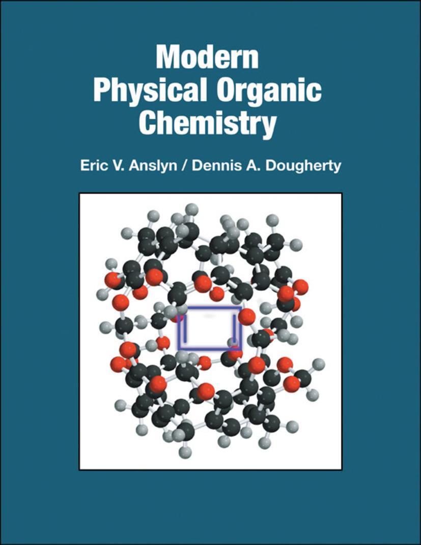 Cover: 9781891389313 | Modern Physical Organic Chemistry | Eric V. Anslyn (u. a.) | Buch