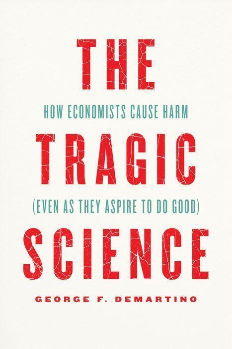 Cover: 9780226821238 | The Tragic Science | Professor George F. DeMartino | Buch | Englisch