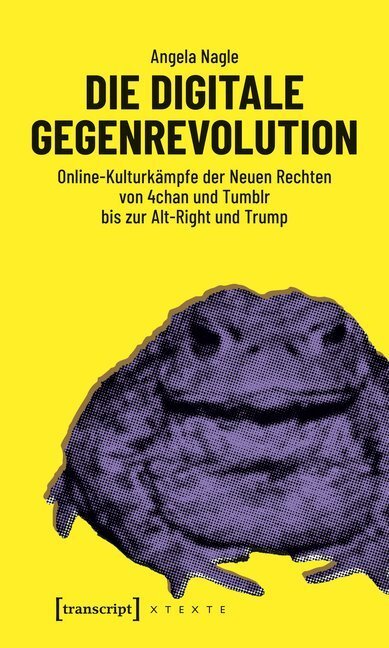 Cover: 9783837643978 | Die digitale Gegenrevolution | Angela Nagle | Taschenbuch | 148 S.