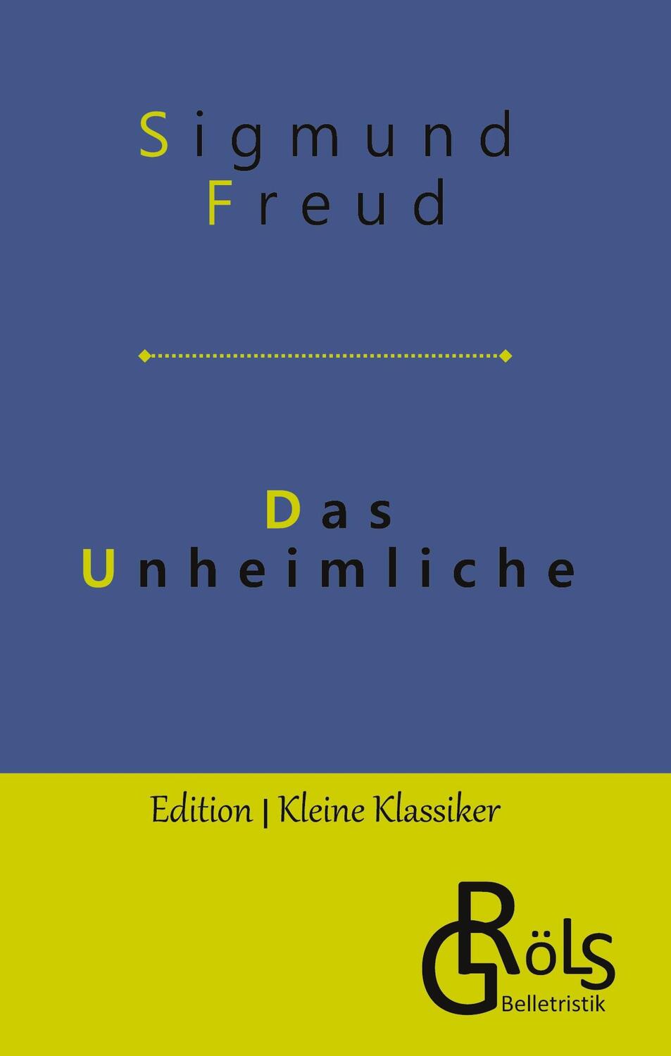 Cover: 9783988286963 | Das Unheimliche | Sigmund Freud | Buch | HC gerader Rücken kaschiert