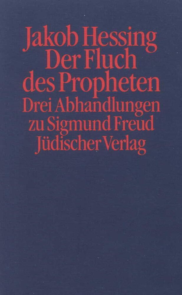 Cover: 9783633540785 | Der Fluch des Propheten | Drei Abhandlungen zu Sigmund Freud | Hessing
