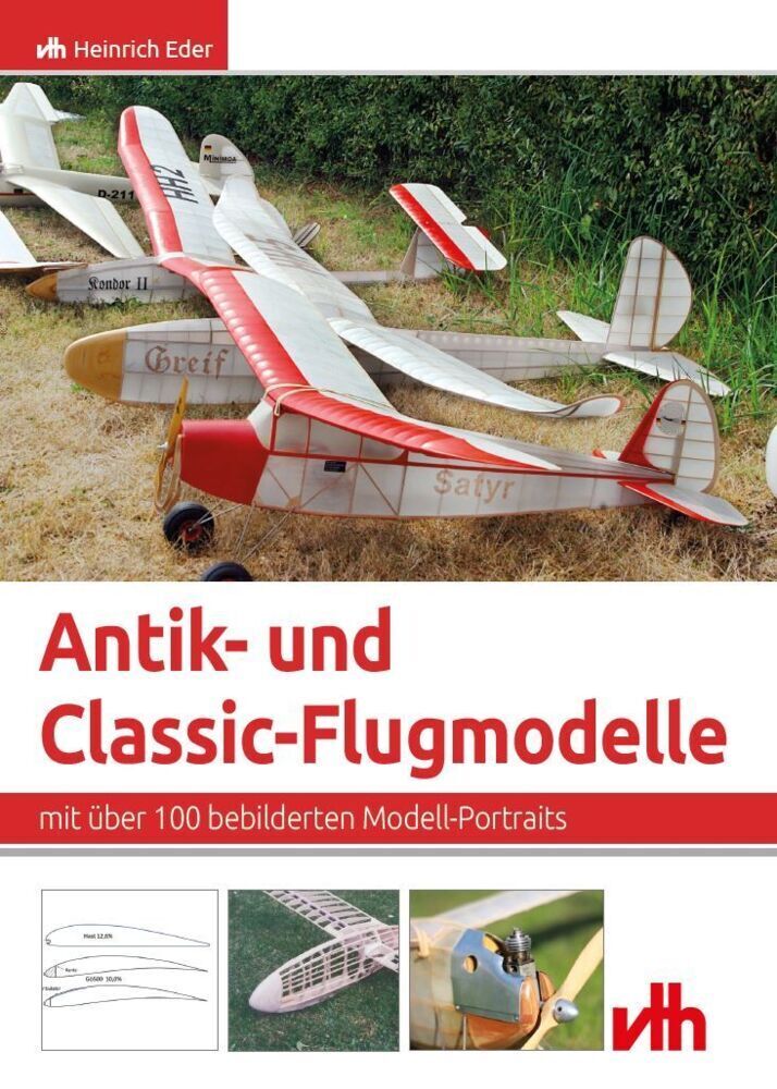 Cover: 9783881805094 | Antik- und Classic-Flugmodelle | Heinrich Eder | Buch | 2021 | VTH
