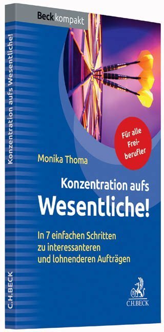 Cover: 9783406674174 | Konzentration aufs Wesentliche! | Monika Thoma | Taschenbuch | 2015