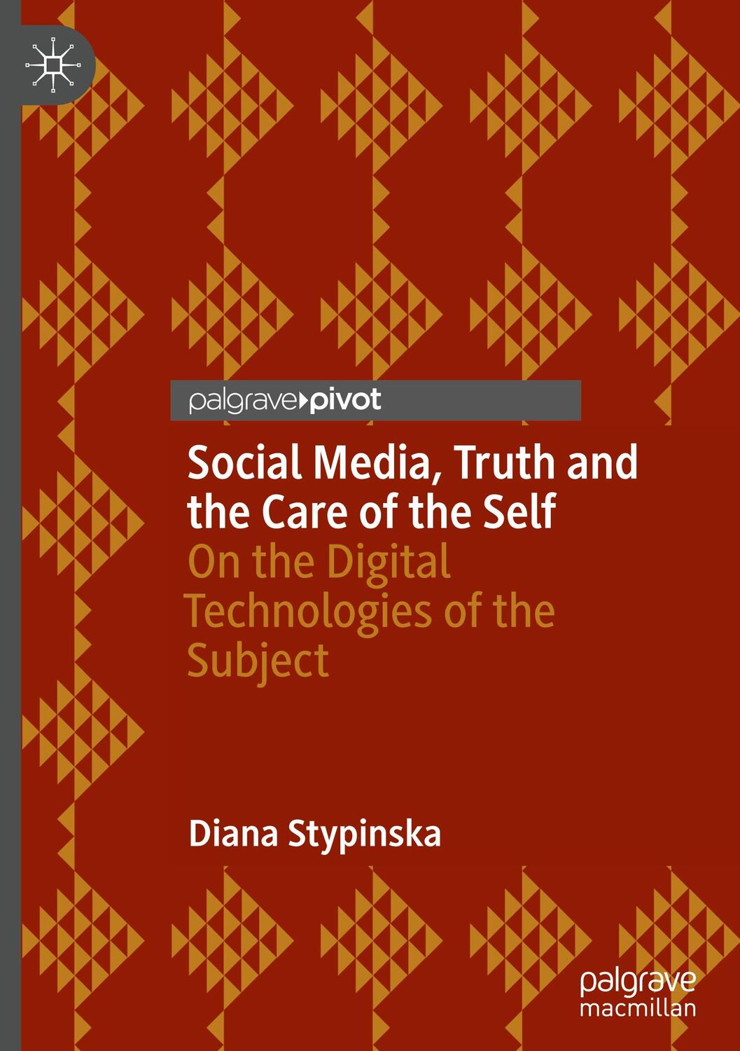 Cover: 9783031181078 | Social Media, Truth and the Care of the Self | Diana Stypinska | Buch