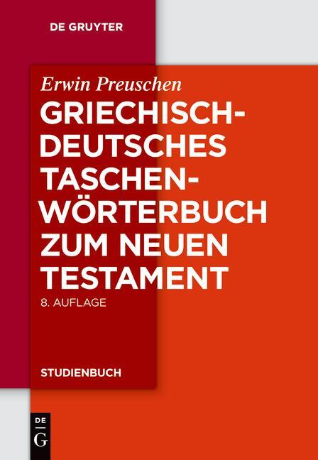 Cover: 9783110185737 | Griechisch - deutsches Taschenwörterbuch zum Neuen Testament | Buch