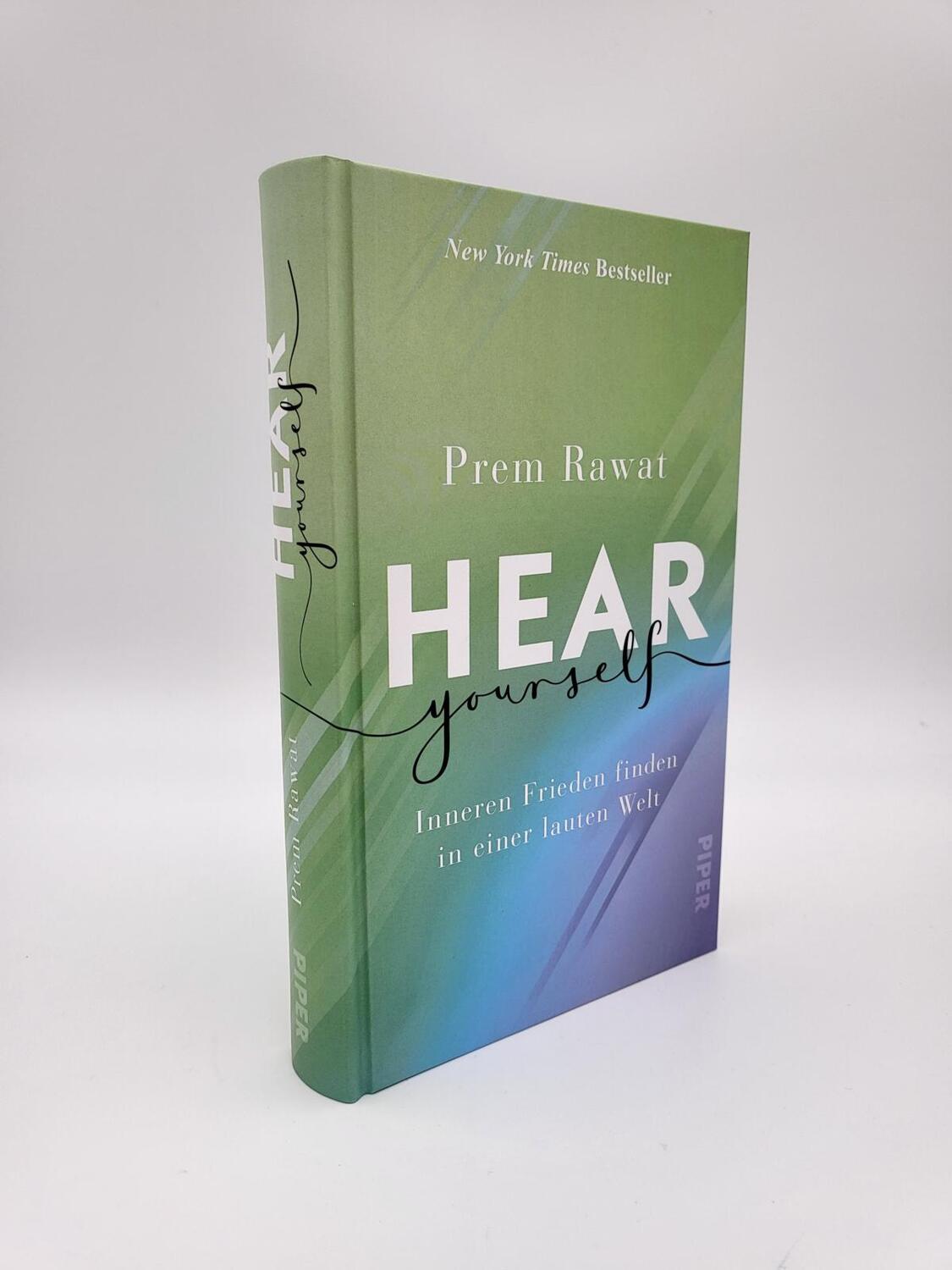 Bild: 9783492071024 | Hear Yourself | Prem Rawat | Buch | 304 S. | Deutsch | 2022