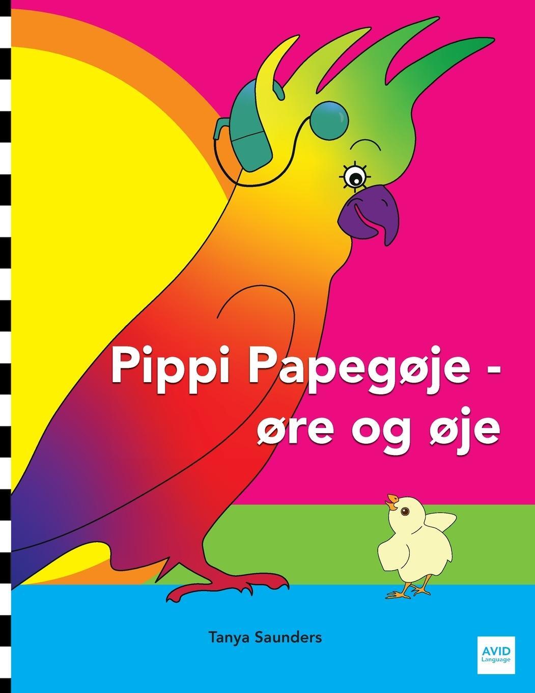 Cover: 9781913968472 | Pippi Papegøje - øre og øje | Tanya Saunders | Taschenbuch | Paperback