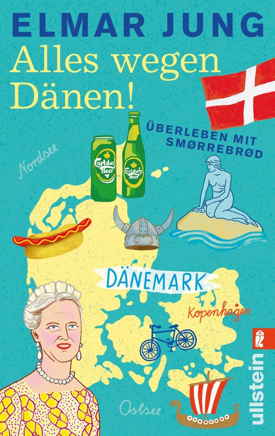 Cover: 9783548375045 | Alles wegen Dänen! | Überleben mit Smørrebrød | Elmar Jung | Buch
