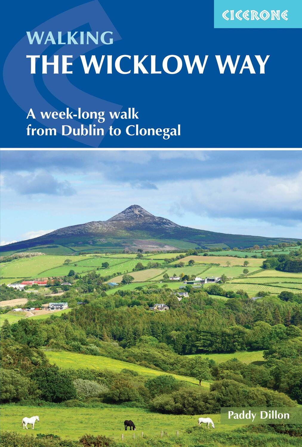 Cover: 9781786310507 | Walking the Wicklow Way | A week-long walk from Dublin to Clonegal