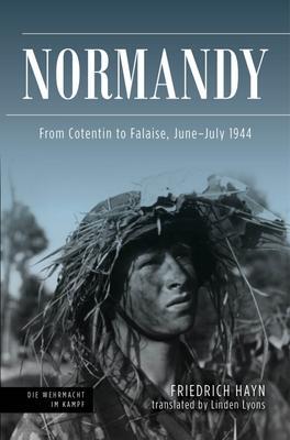 Cover: 9781636241562 | Normandy | From Cotentin to Falaise, June-July 1944 | Hayn (u. a.)