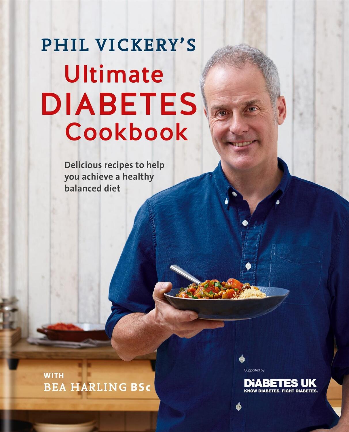Cover: 9780857834072 | Phil Vickery's Ultimate Diabetes Cookbook | Phil Vickery | Buch | 2017