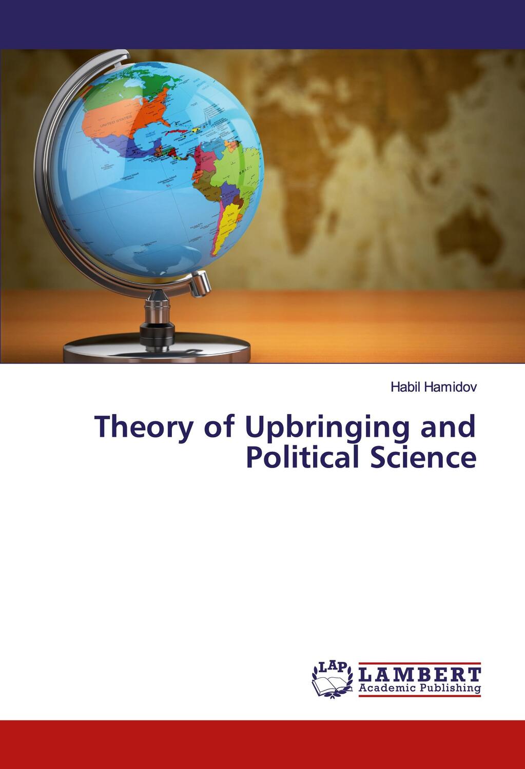 Cover: 9786134978538 | Theory of Upbringing and Political Science | Habil Hamidov | Buch