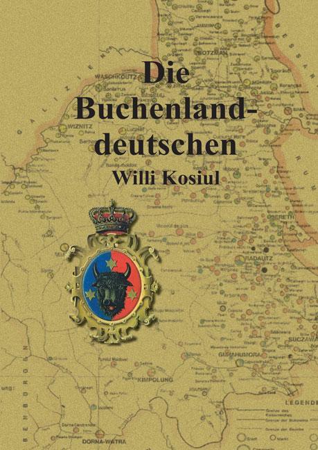 Cover: 9783956315534 | Die Buchenlanddeutschen | Willi Kosiul | Buch | 623 S. | Deutsch