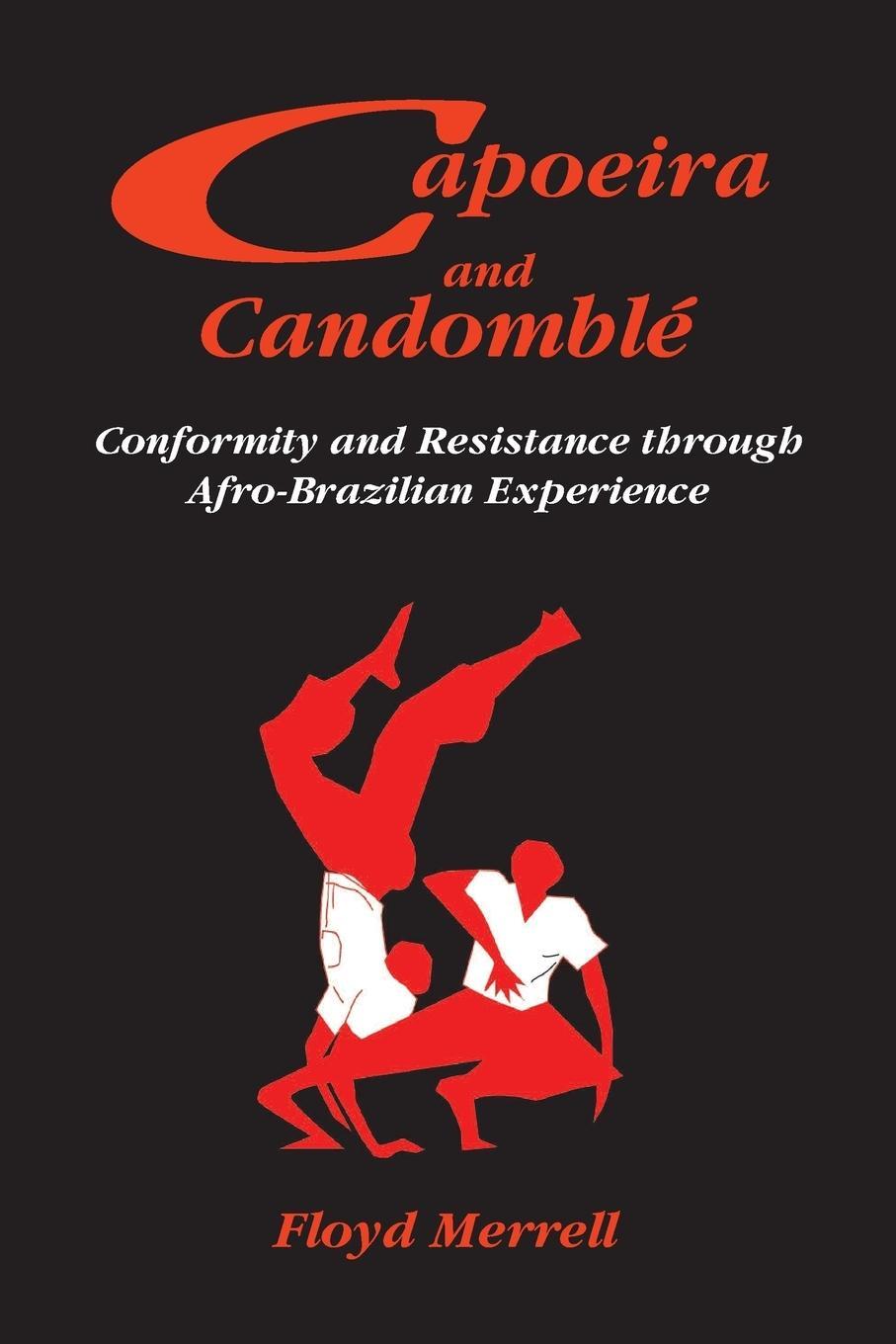 Cover: 9781558763500 | Capoeira and Candomblé | Floyd Merrell | Taschenbuch | Paperback