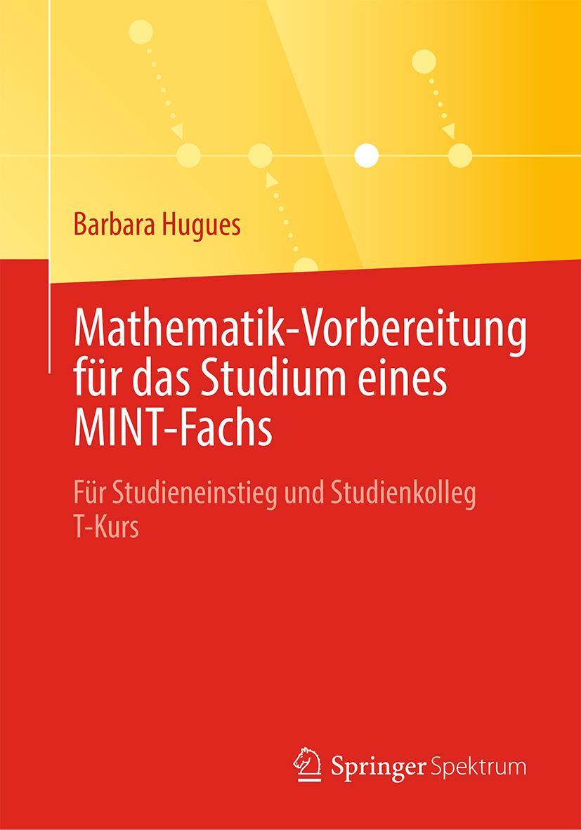 Cover: 9783662669365 | Mathematik-Vorbereitung für das Studium eines MINT-Fachs | Hugues | xx