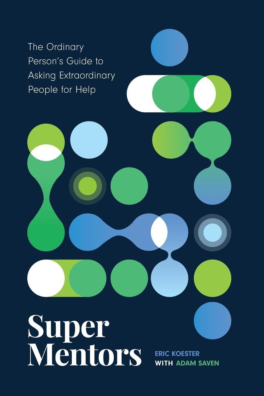 Cover: 9798885042901 | Super Mentors | Eric Koester (u. a.) | Taschenbuch | Paperback | 2022