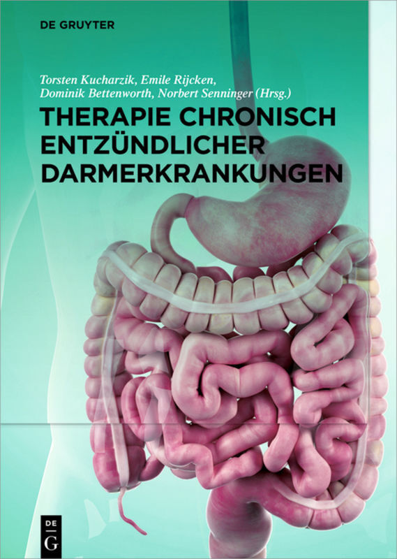 Cover: 9783110485424 | Therapie chronisch entzündlicher Darmerkrankungen | Kucharzik (u. a.)