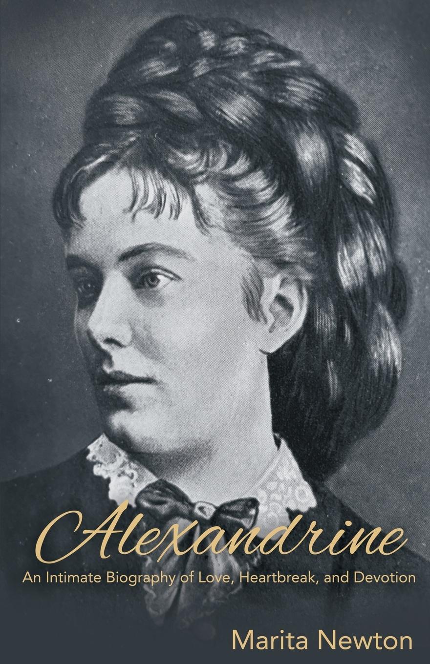 Cover: 9781627879569 | Alexandrine | An Intimate Biography of Love, Heartbreak, and Devotion