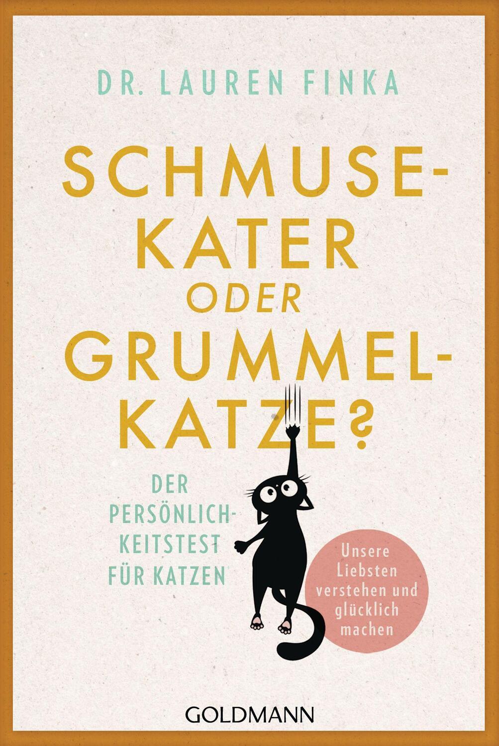 Cover: 9783442179015 | Schmusekater oder Grummelkatze? | Lauren Finka | Taschenbuch | Deutsch