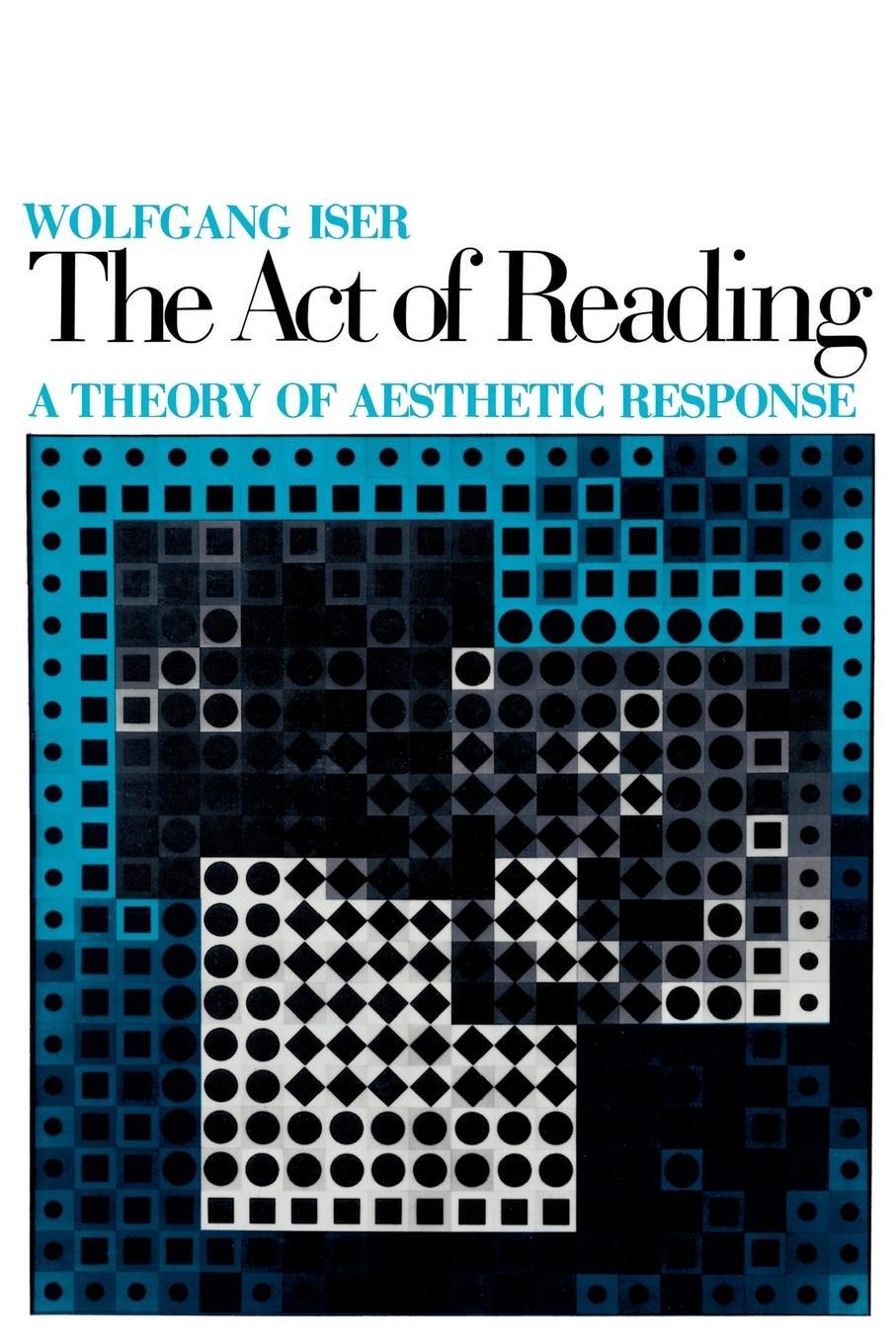 Cover: 9780801823718 | The Act of Reading | A Theory of Aesthetic Response | Wolfgang Iser