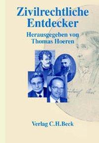 Cover: 9783406479625 | Zivilrechtliche Entdecker | Thomas Hoeren | Buch | V | Deutsch | 2001
