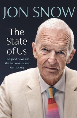 Cover: 9781787635708 | The State of Us | The good news and the bad news about our society