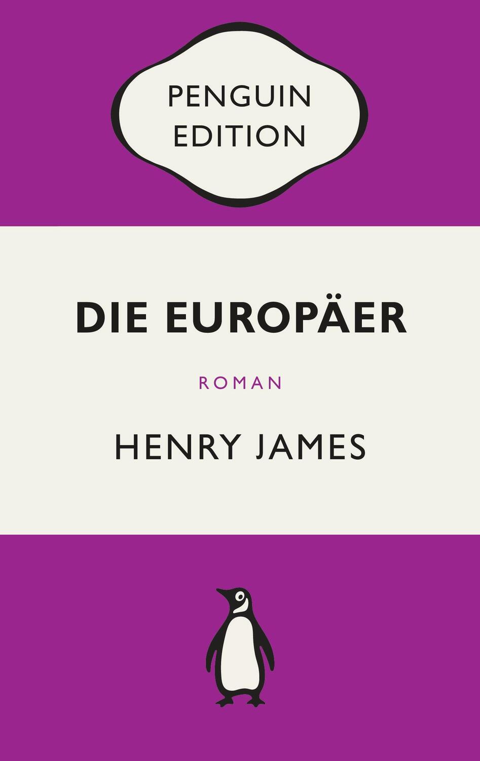 Cover: 9783328110873 | Die Europäer | Roman - Penguin Edition (Deutsche Ausgabe) | James