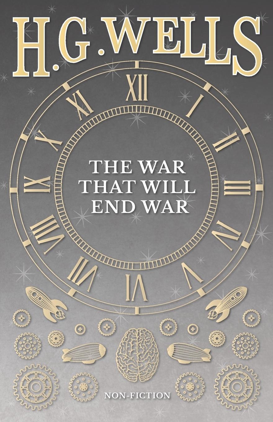 Cover: 9781473333628 | The War That Will End War | H. G. Wells | Taschenbuch | Paperback