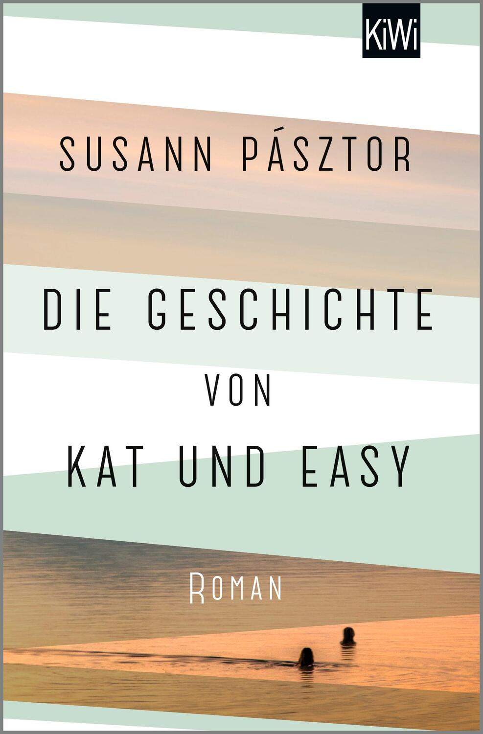 Cover: 9783462003642 | Die Geschichte von Kat und Easy | Roman | Susann Pásztor | Taschenbuch