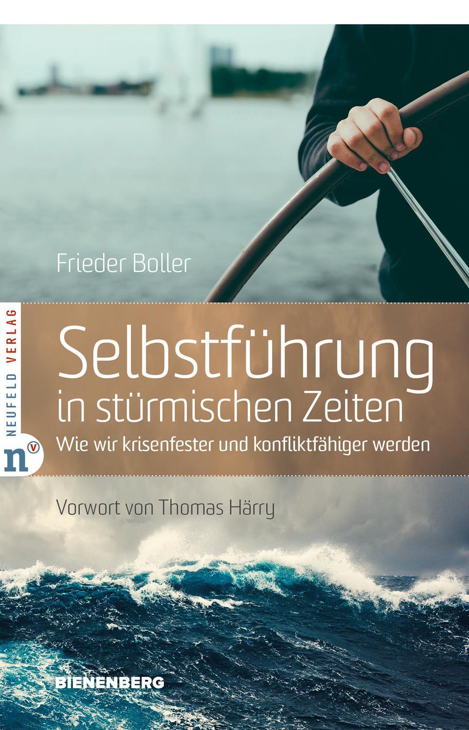 Cover: 9783862561599 | Selbstführung in stürmischen Zeiten | Frieder Boller | Taschenbuch