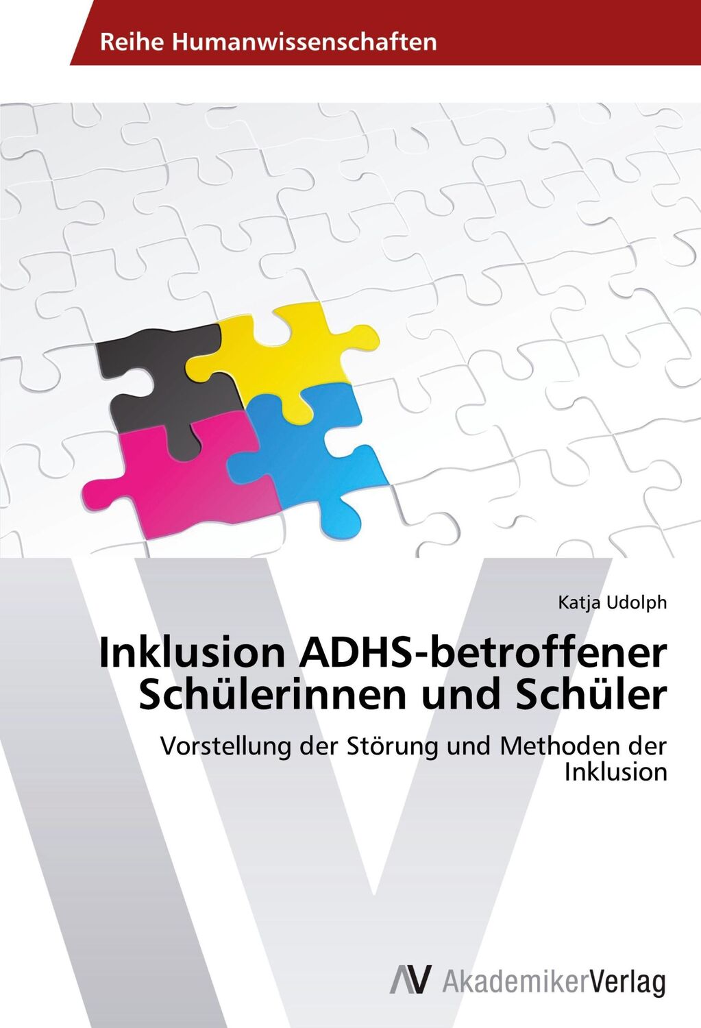 Cover: 9783639492422 | Inklusion ADHS-betroffener Schülerinnen und Schüler | Katja Udolph