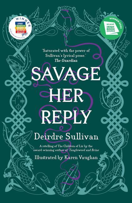 Cover: 9781912417674 | Savage Her Reply | Deirdre Sullivan | Taschenbuch | Englisch | 2023