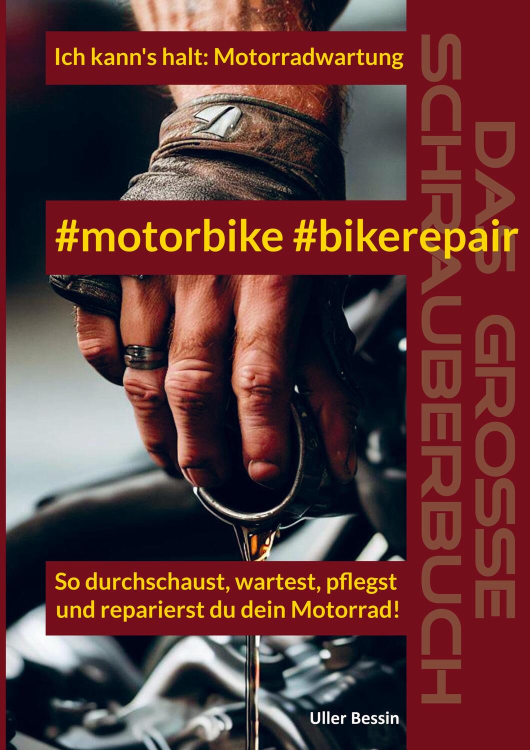 Cover: 9789403706368 | #motorbike #bikerepair | Uller Bessin | Taschenbuch | Paperback | 2023