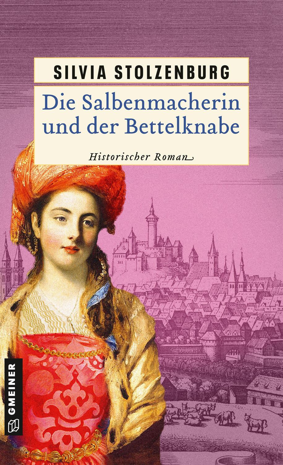 Cover: 9783839202548 | Die Salbenmacherin und der Bettelknabe | Historischer Roman | Buch