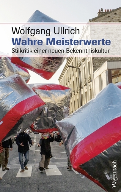Cover: 9783803136688 | Wahre Meisterwerte | Stilkritik einer neuen Bekenntniskultur | Ullrich