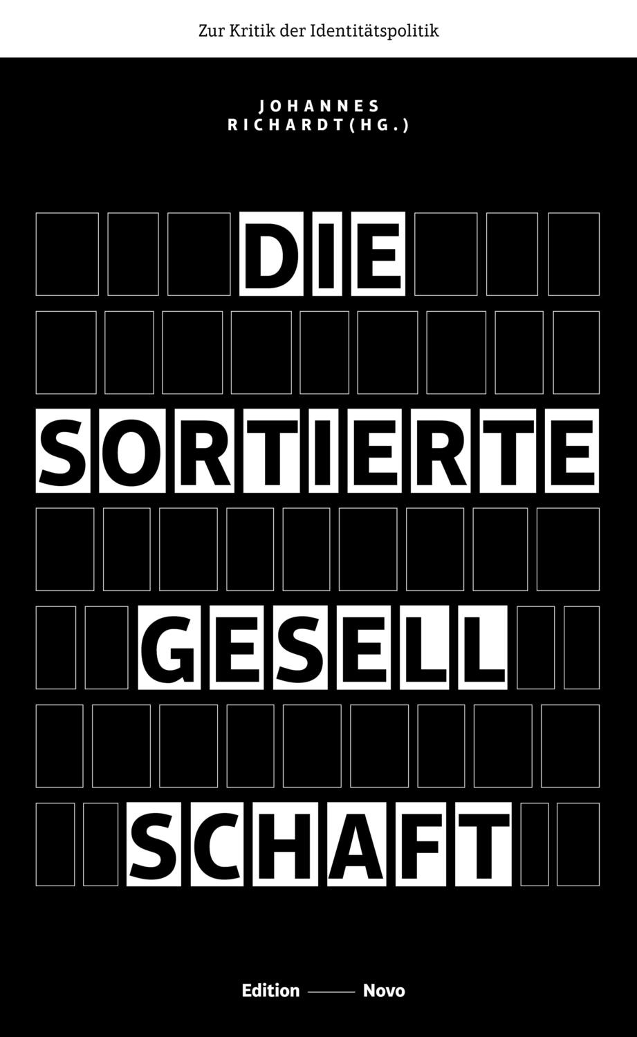 Cover: 9783944610450 | Die sortierte Gesellschaft | Zur Kritik der Identitätspolitik | Buch