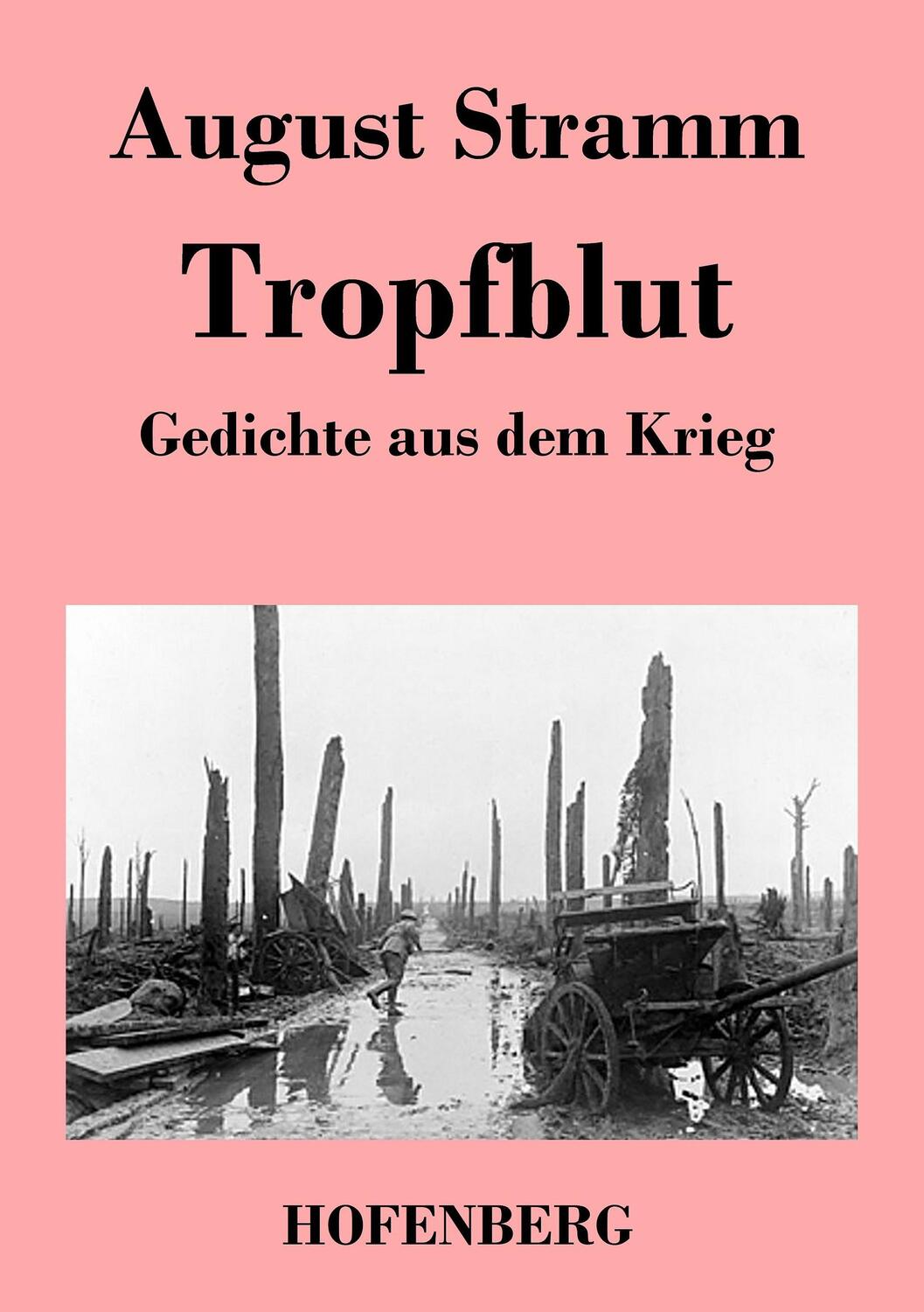 Cover: 9783843019644 | Tropfblut | Gedichte aus dem Krieg | August Stramm | Taschenbuch