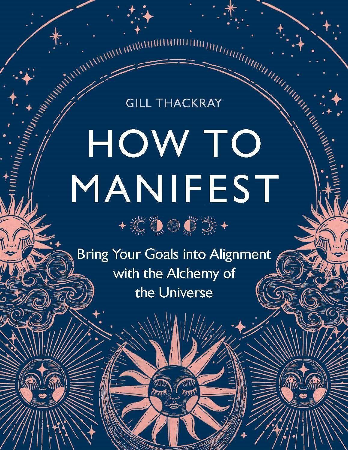 Cover: 9781789294453 | How to Manifest | Gill Thackray | Taschenbuch | Englisch | 2022