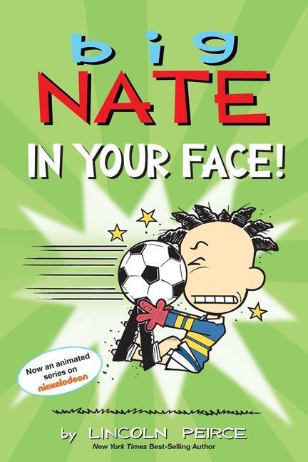 Cover: 9781524864774 | Big Nate: In Your Face! | Lincoln Peirce | Taschenbuch | Big Nate