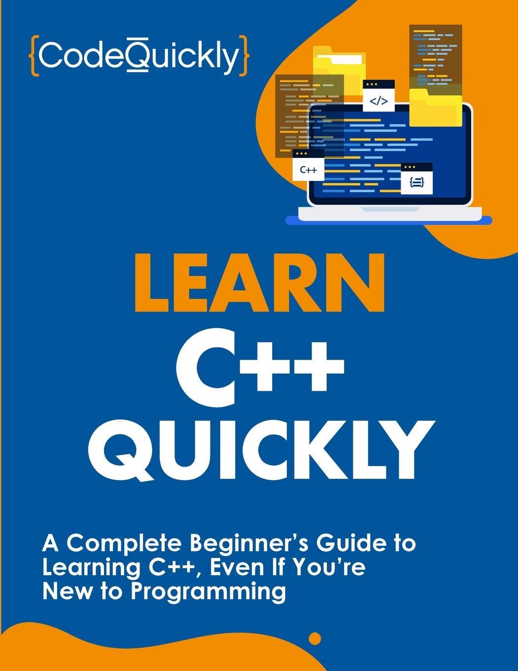 Cover: 9781951791629 | Learn C++ Quickly | Code Quickly | Taschenbuch | Paperback | Englisch