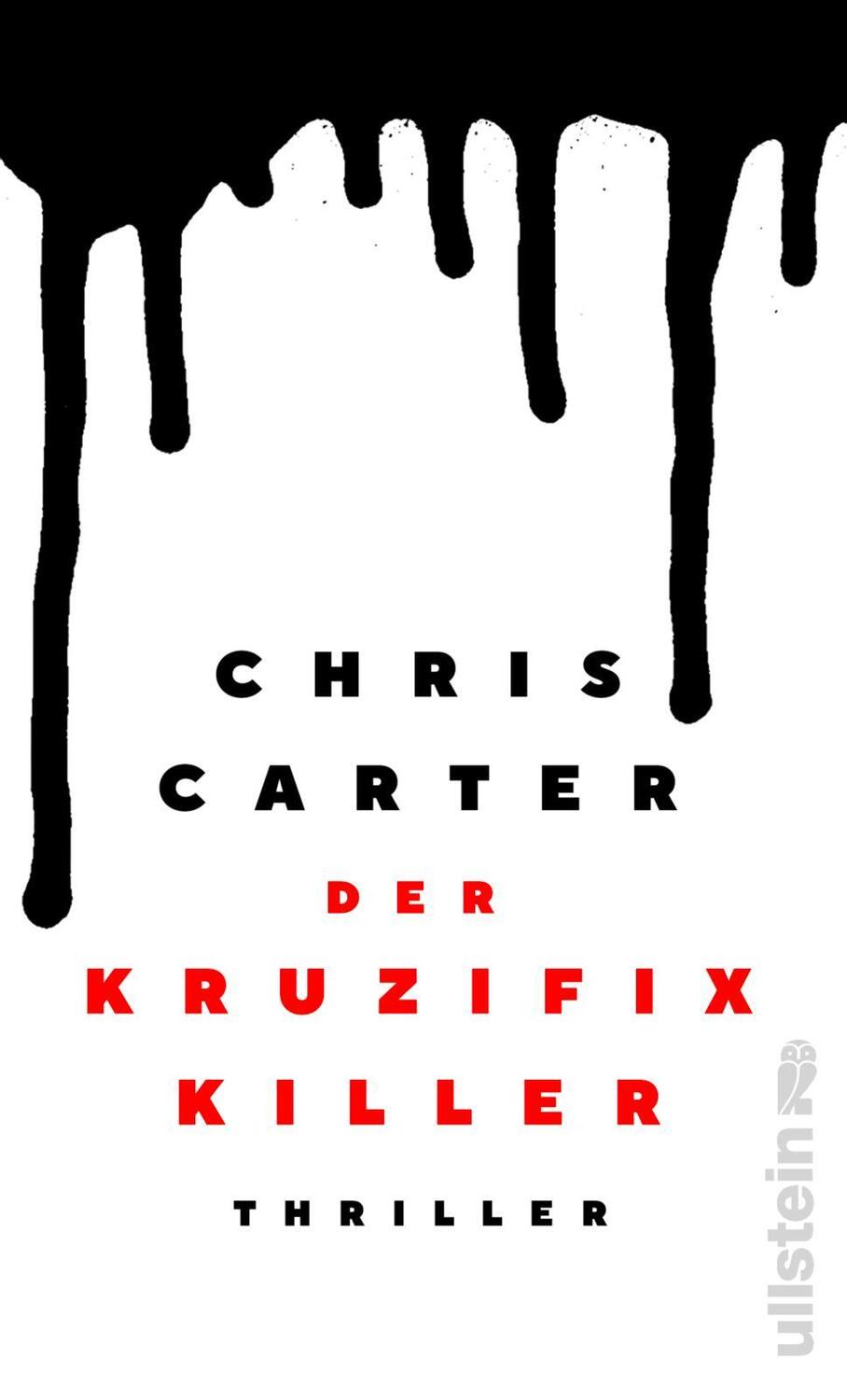 Cover: 9783548068374 | Der Kruzifix-Killer | Chris Carter | Buch | 480 S. | Deutsch | 2023