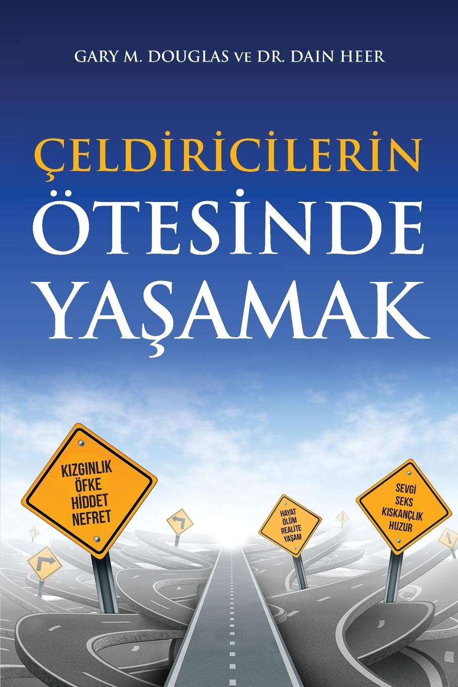 Cover: 9781634935593 | Çeldiricilerin Ötesinde Ya¿amak (Turkish) | Gary M. Douglas (u. a.)