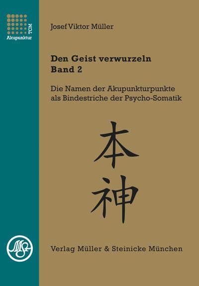 Cover: 9783875692075 | Den Geist verwurzeln - Band 2 | Josef Viktor Müller | Buch | Deutsch
