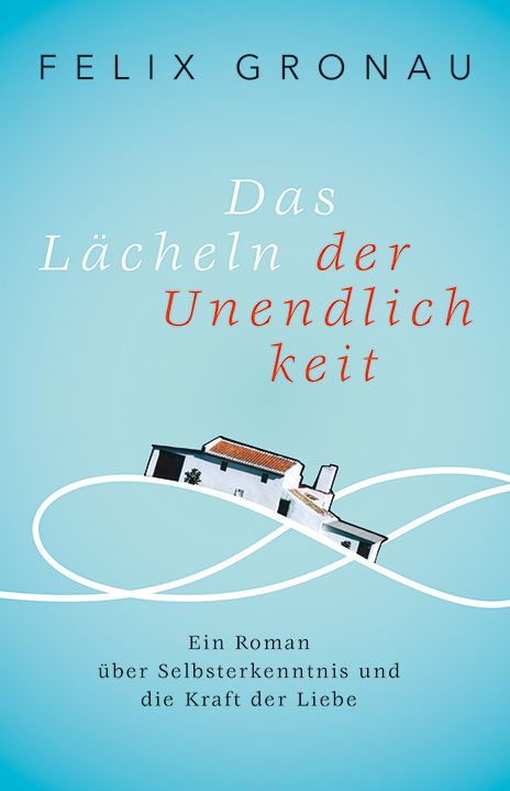 Cover: 9783958833449 | Das Lächeln der Unendlichkeit | Felix Gronau | Taschenbuch | 440 S.