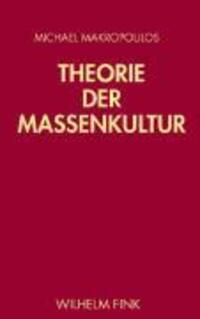 Cover: 9783770545971 | Theorie der Massenkultur | Brill Fink | EAN 9783770545971