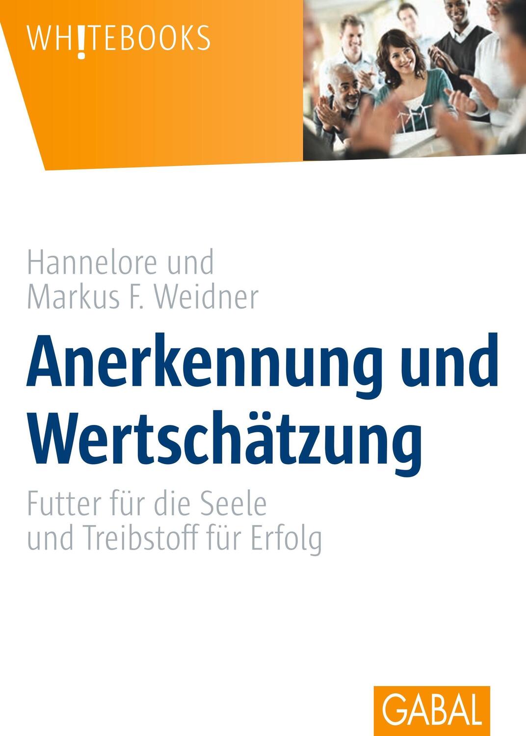 Cover: 9783869367057 | Anerkennung und Wertschätzung | Hannelore Weidner (u. a.) | Buch