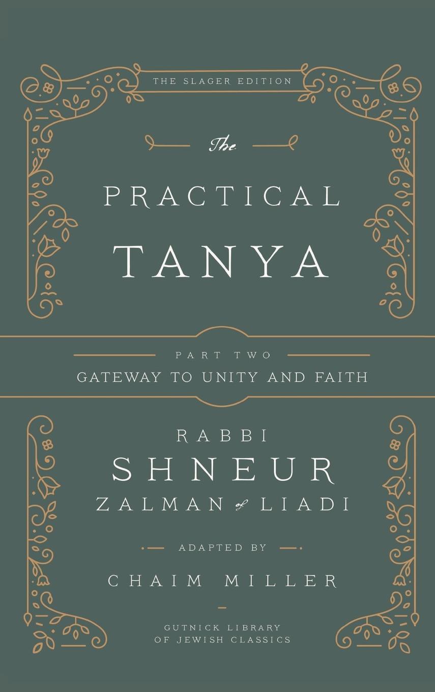 Cover: 9781934152638 | The Practical Tanya - Part Two - Gateway to Unity and Faith | Miller