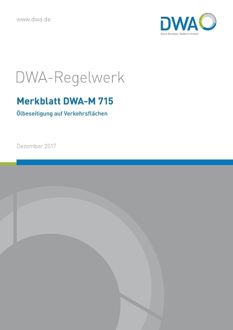 Cover: 9783887215644 | Merkblatt DWA-M 715 Ölbeseitigung auf Verkehrsflächen | Taschenbuch